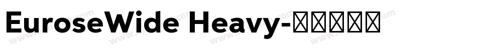 EuroseWide Heavy字体转换